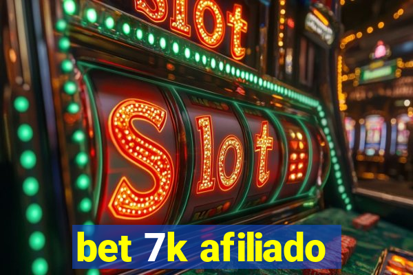 bet 7k afiliado